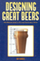 Designing Great Beers